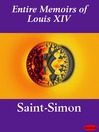 The Entire Memoirs of Louis XIV